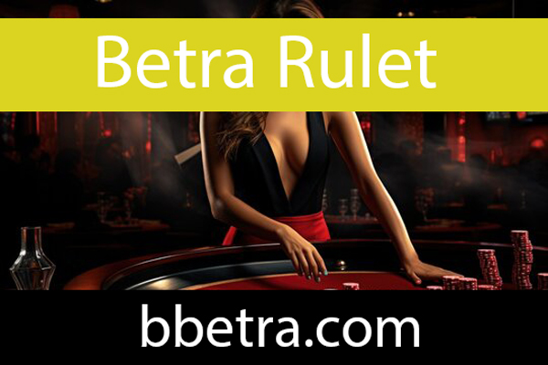 Betra rulet casino oyunuyla saygın konumdadır.